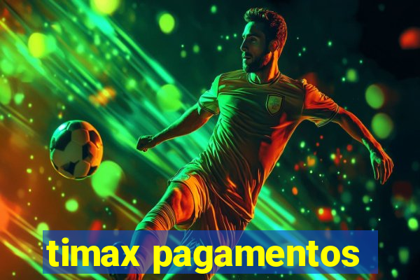 timax pagamentos